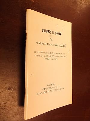 Usurpers of Power: Published Under the Auspices of the American Academy of Public Affairs of Los ...