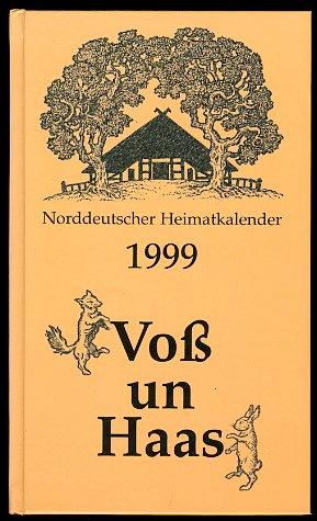 Seller image for Vo un Haas. Norddeutscher Heimatkalender 1999. for sale by Antiquariat Liberarius - Frank Wechsler