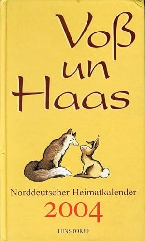 Seller image for Vo un Haas. Norddeutscher Heimatkalender 2004. for sale by Antiquariat Liberarius - Frank Wechsler