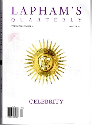 Imagen del vendedor de Lapham's Quarterly: Volume IVI, No. 1: Winter, 2011: Celebrity a la venta por Dorley House Books, Inc.