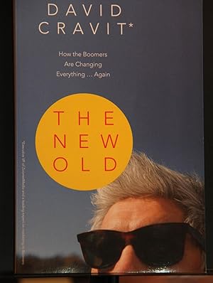 Image du vendeur pour The New Old: How the Boomers Are Changing Everything. Again mis en vente par Mad Hatter Bookstore