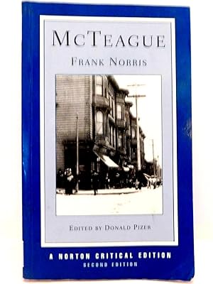 Seller image for McTeague (Second Edition) (Norton Critical Editions) for sale by The Parnassus BookShop