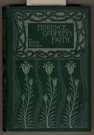 Florence Godfrey's Faith. A Story of Australian Life. With Four Illustrations by Paul Hardy