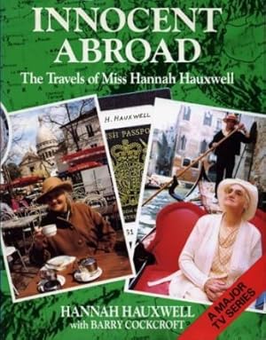 Innocent Abroad : The Travels of Miss Hannah Hauxwell