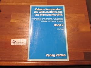 Immagine del venditore per Vahlens Kompendium der Wirtschaftstheorie und Wirtschaftspolitik; Teil: Bd. 2. venduto da Antiquariat im Kaiserviertel | Wimbauer Buchversand