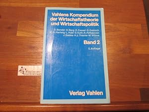 Bild des Verkufers fr Vahlens Kompendium der Wirtschaftstheorie und Wirtschaftspolitik; Teil: Bd. 2. zum Verkauf von Antiquariat im Kaiserviertel | Wimbauer Buchversand