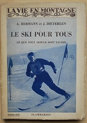 Le ski pour tous. Ce que tout skieur doit savoir.