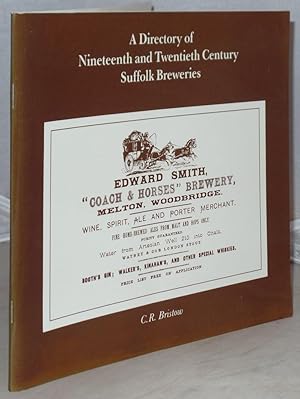 Seller image for A Directory of Nineteenth and Twentieth Century Suffolk Breweries for sale by Besleys Books  PBFA