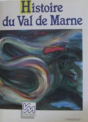 Image du vendeur pour Histoire du Val de Marne mis en vente par Le Petit Livraire