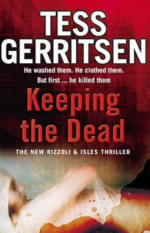 Keeping the Dead: (Rizzoli & Isles series 7)