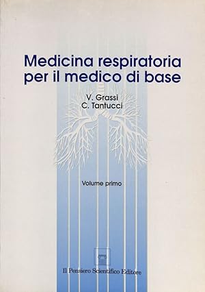 Medicina respiratoria per il medico di base. Volume primo