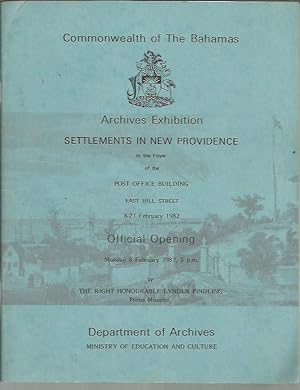 Seller image for Settlements in New Providence: A booklet of the Department of Archives exhibition held in the foyer of the Post Office Building, 8-27 February, 1982 for sale by Bookfeathers, LLC