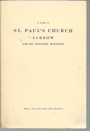 Seller image for A Guide to St. Paul's Church, Jarrow, and its Monastic Buildings for sale by Bookfeathers, LLC