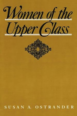 Seller image for Women of the Upper Class. for sale by Hatt Rare Books ILAB & CINOA