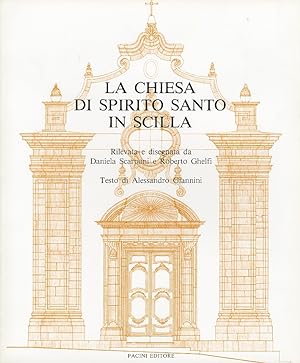 Image du vendeur pour La chiesa di Spirito Santo in Scilla. [Edizione Brossura] mis en vente par Libro Co. Italia Srl
