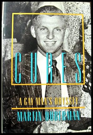 Cures: A Gay Man's Odyssey