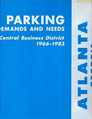 Immagine del venditore per Parking Demands and Needs Central Business District 1966-1983 Prepared for the City of Atlanta venduto da Americana Books, ABAA