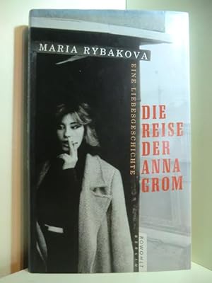 Seller image for Die Reise der Anna Grom. Eine Liebesgeschichte for sale by Antiquariat Weber