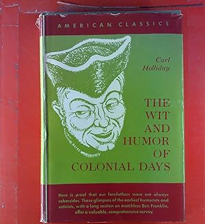 Bild des Verkufers fr American Classics. The Wit and Humor of Colonial Days. zum Verkauf von biblion2