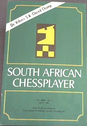 South African Chessplayer - Vol XXIX, No 7 - July, 1981