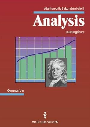 1) Analysis Leistungskurs. 2) Analytische Geometrie Leistungskurs. Zusammen 2 Bücher. Gymnasium. ...