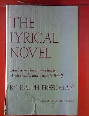 Bild des Verkufers fr The Lyrical Novel. Studies in Hermann Hesse, Andre Gide, Virgina Woolf. zum Verkauf von biblion2