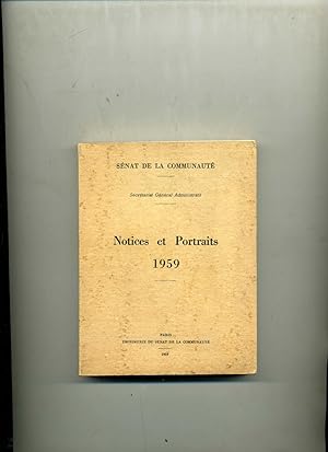 NOTICES ET PORTRAITS 1959 DU SÉNAT DE LA COMMUNAUTE ( Ancienne Union Française ,regroupant France...