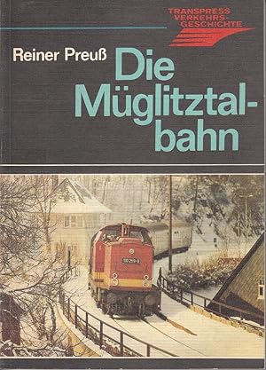 Bild des Verkufers fr Die Mglitztalbahn Transpress Verkehrsgeschichte zum Verkauf von Antiquariat Jterbook, Inh. H. Schulze
