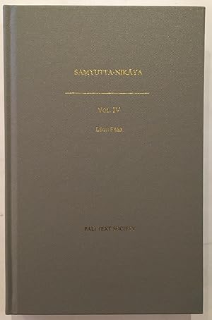 Imagen del vendedor de Samyutta-Nikaya of the Sutta-Pitaka Part 4 ; Salayatana-Vagga a la venta por Joseph Burridge Books