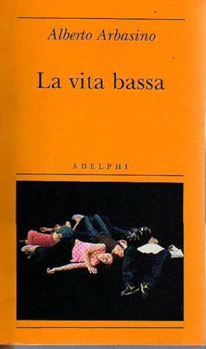 Seller image for La vita bassa for sale by Laboratorio del libro