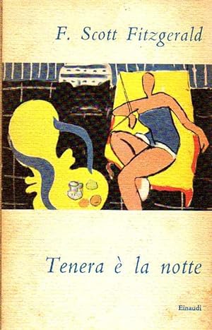 Tenera è la notte.