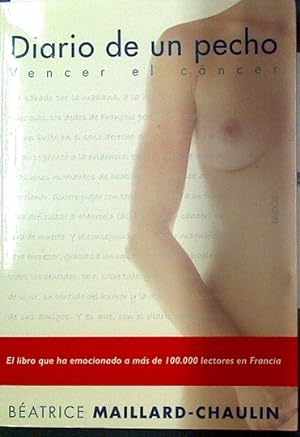 Bild des Verkufers fr Diario de un pecho Vencer el cncer zum Verkauf von Almacen de los Libros Olvidados