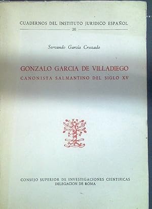 Seller image for Gonzalo Garca de Villadiego canonista salmantino del siglo XV for sale by Almacen de los Libros Olvidados