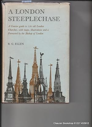 Immagine del venditore per A LONDON STEEPLECHASE A Survey of the 150 Parish Churches historically associated with the Parish Clerks' Company of the City of London venduto da Chaucer Bookshop ABA ILAB