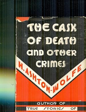 The Cask of Death And Other Crimes