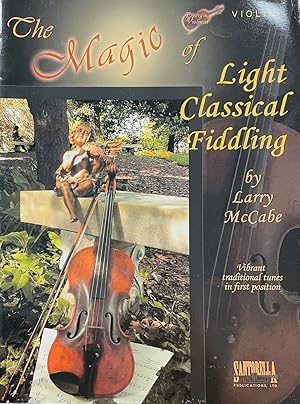 Imagen del vendedor de The Magic of Light Classical Fiddling (Violin) a la venta por BookMarx Bookstore