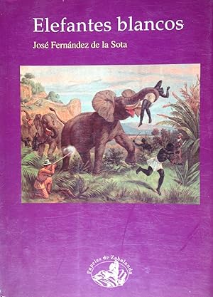 Seller image for Elefantes Blancos for sale by La Bodega Literaria