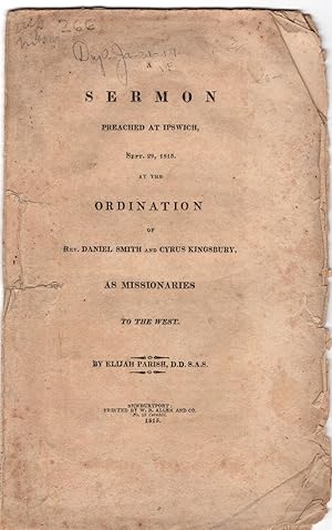 A sermon preached at Ipswich, Sept. 29, 1815, at the ordination of Rev. Daniel Smith and Cyrus Ki...