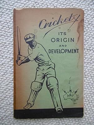 Cricket, Its Origin and Development