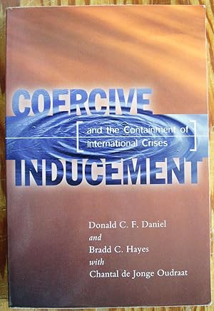 Imagen del vendedor de Coercive Inducement and the Containment of International Crises. a la venta por Ken Jackson