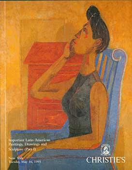 Important Latin American Paintings, Drawings and Sculpture (Part I). New York. Sale No. 8152. May...