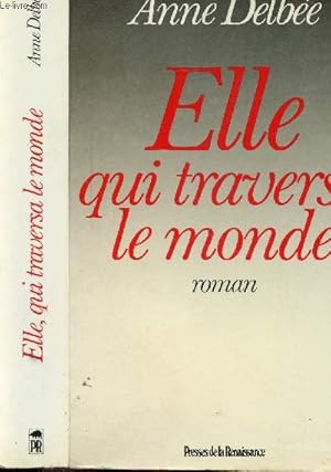 Bild des Verkufers fr ELLE QUI TRAVERSA LE MONDE zum Verkauf von Le-Livre
