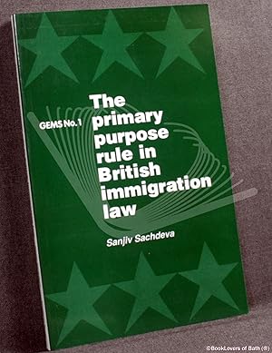 The Primary Purpose Rule in British Immigration Law