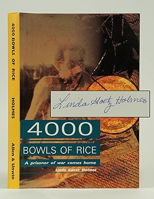 Seller image for Four Thousand Bowls of Rice: A Prisoner of War Comes Home (Signed) for sale by Shelley and Son Books (IOBA)