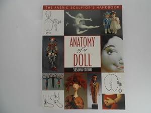 Anatomy of a Doll: The Fabric Sculptor's Handbook