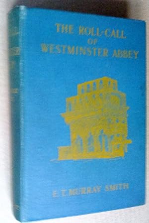 The Roll-Call of Westminster Abbey. With Illustrations and Plans. Fourth Edition