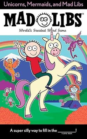Seller image for Unicorns, Mermaids, and Mad Libs (Paperback) for sale by Grand Eagle Retail