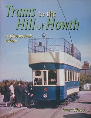 TRAMS TO THE HILL OF HOWTH