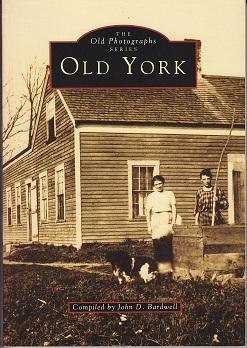The Old Photographs Series - Old York [Maine] SIGNED COPY