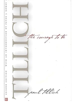 Seller image for The Courage To Be ( Second Edition ) for sale by Thomas Savage, Bookseller